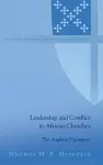 Leadership and Conflict in African Churches cover