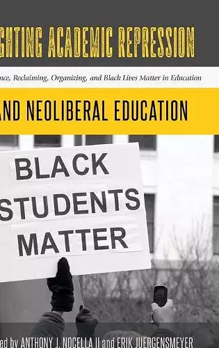 Fighting Academic Repression and Neoliberal Education cover