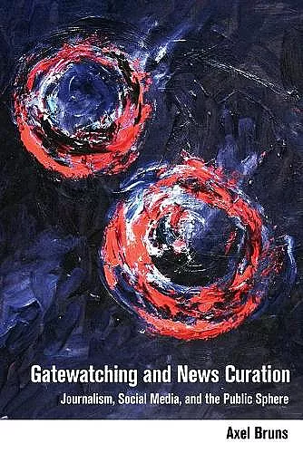 Gatewatching and News Curation cover