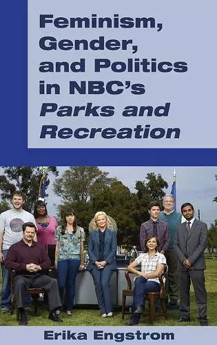 Feminism, Gender, and Politics in NBC’s «Parks and Recreation» cover