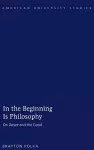 In the Beginning Is Philosophy cover