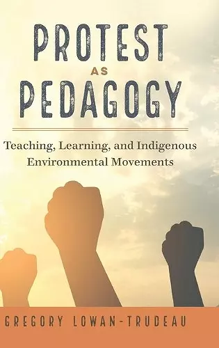 Protest as Pedagogy cover