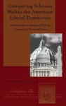 Competing Schemas Within the American Liberal Democracy cover