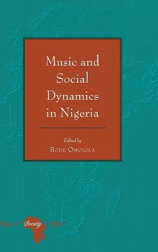 Music and Social Dynamics in Nigeria cover