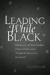 Leading While Black cover