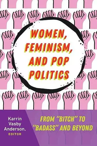 Women, Feminism, and Pop Politics cover