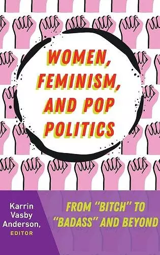 Women, Feminism, and Pop Politics cover