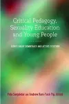 Critical Pedagogy, Sexuality Education and Young People cover