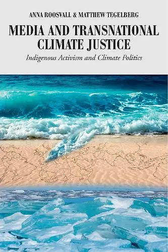 Media and Transnational Climate Justice cover