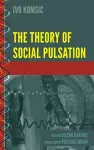 The Theory of Social Pulsation cover