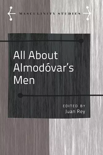 All About Almodóvar’s Men cover