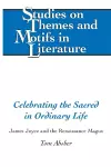 Celebrating the Sacred in Ordinary Life cover