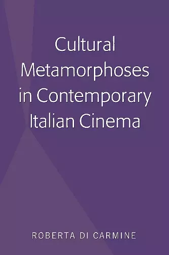 Cultural Metamorphoses in Contemporary Italian Cinema cover