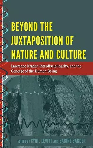 Beyond the Juxtaposition of Nature and Culture cover