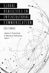 Global Dialectics in Intercultural Communication cover