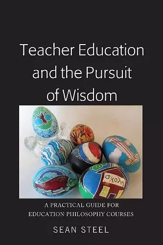 Teacher Education and the Pursuit of Wisdom cover