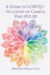 A Guide to LGBTQ+ Inclusion on Campus, Post-PULSE cover