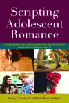 Scripting Adolescent Romance cover