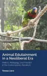 Animal Edutainment in a Neoliberal Era cover