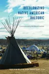 Decolonizing Native American Rhetoric cover