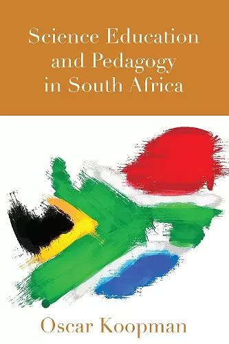 Science Education and Pedagogy in South Africa cover