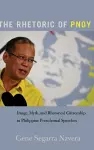 The Rhetoric of PNoy cover