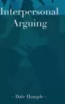Interpersonal Arguing cover
