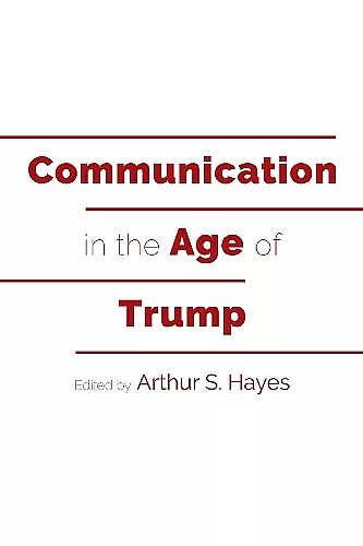 Communication in the Age of Trump cover