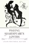 Playing Shakespeare’s Lovers cover