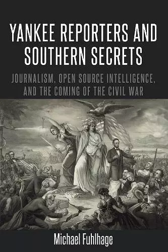 Yankee Reporters and Southern Secrets cover