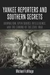 Yankee Reporters and Southern Secrets cover