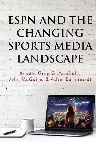 ESPN and the Changing Sports Media Landscape cover