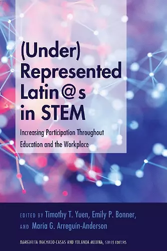 (Under)Represented Latin@s in STEM cover