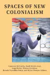 Spaces of New Colonialism cover