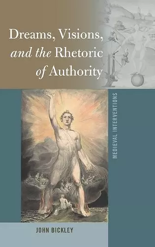 Dreams, Visions, and the Rhetoric of Authority cover