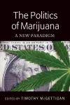 The Politics of Marijuana cover