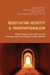 Negotiating Identity and Transnationalism cover