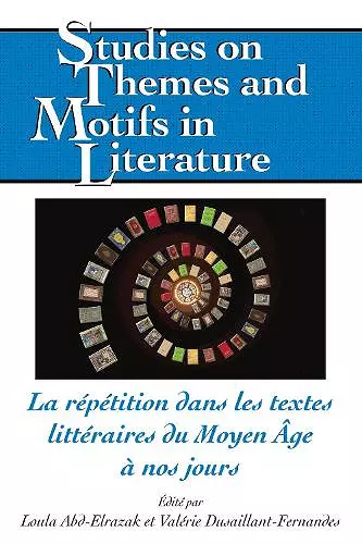 La Répétition Dans Les Textes Littéraires Du Moyen Âge À Nos Jours cover