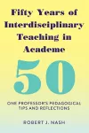 Fifty Years of Interdisciplinary Teaching in Academe cover