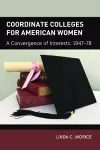 Coordinate Colleges for American Women cover