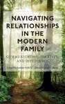 Navigating Relationships in the Modern Family cover