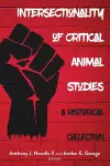 Intersectionality of Critical Animal Studies cover