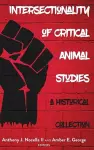 Intersectionality of Critical Animal Studies cover