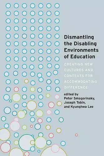 Dismantling the Disabling Environments of Education cover