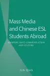 Mass Media and Chinese ESL Students Abroad cover