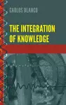 The Integration of Knowledge cover