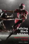 Policing Black Athletes cover