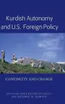 Kurdish Autonomy and U.S. Foreign Policy cover