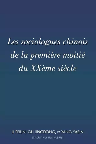 Les sociologues chinois de la première moitié du XXème siècle cover