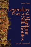 Legendary Port of the Maritime Silk Routes cover